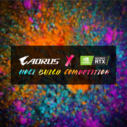 RTX Holi Build Competition (AORUS x NVIDIA)