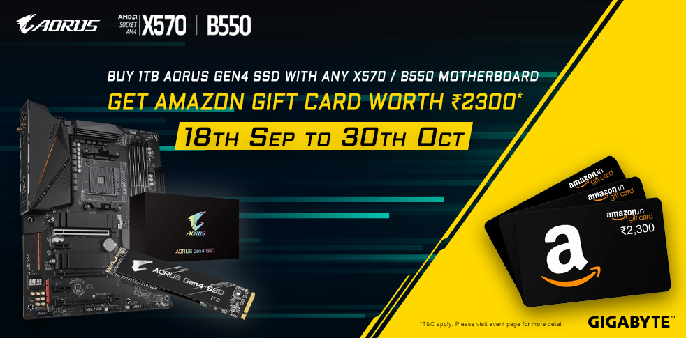 Buy 1 TB AORUS Gen 4 SSD (GP-AG41TB) + Any B550 / X570 Motherboard & Get 2300 INR Amazon GV