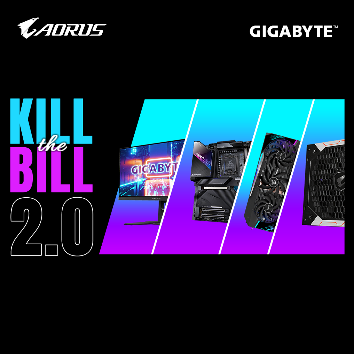 GIGABYTE - Kill The Bill 2.0 Offer